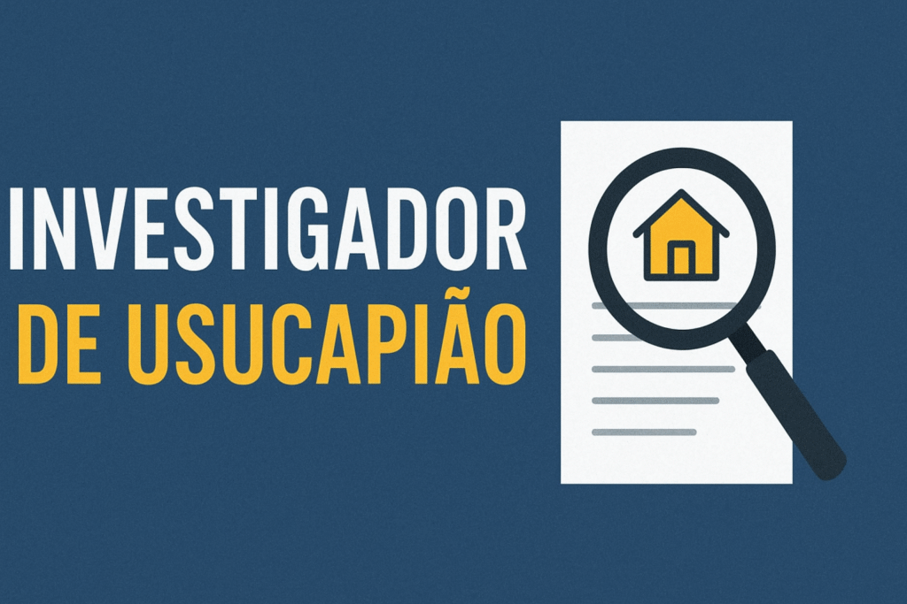 Investigador de Usucapião